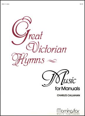 Great Victorian Hymns - Music for Manuals